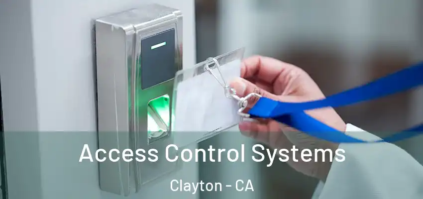  Access Control Systems Clayton - CA