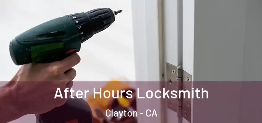  After Hours Locksmith Clayton - CA