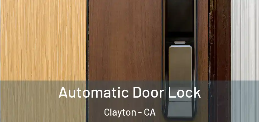  Automatic Door Lock Clayton - CA