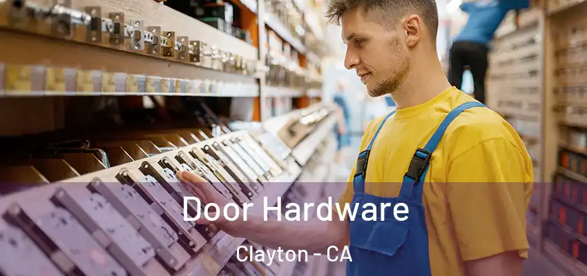  Door Hardware Clayton - CA