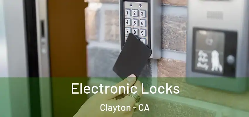  Electronic Locks Clayton - CA