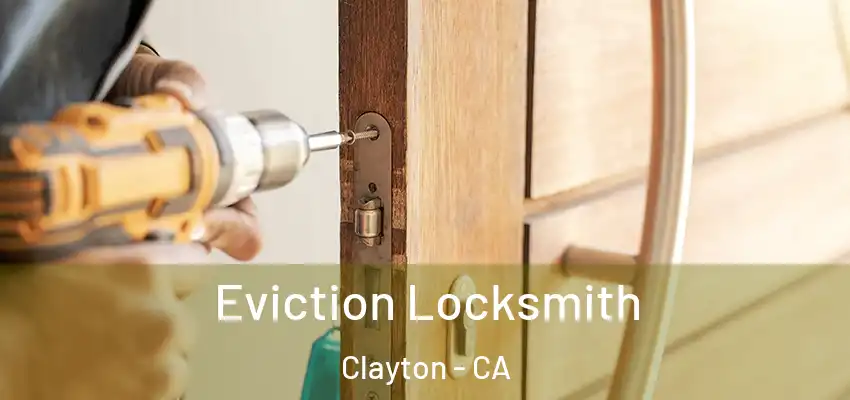  Eviction Locksmith Clayton - CA