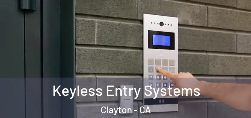  Keyless Entry Systems Clayton - CA