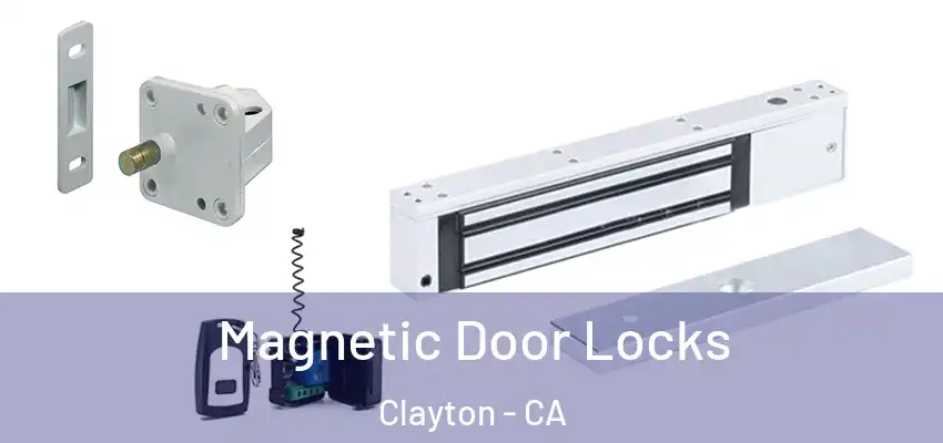  Magnetic Door Locks Clayton - CA