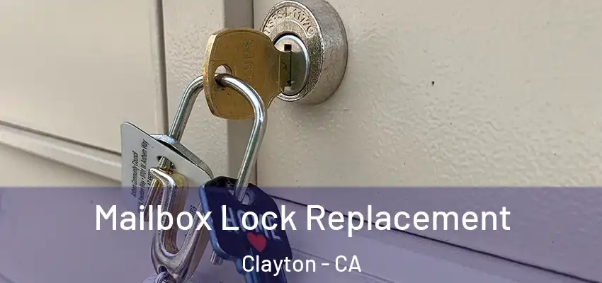  Mailbox Lock Replacement Clayton - CA