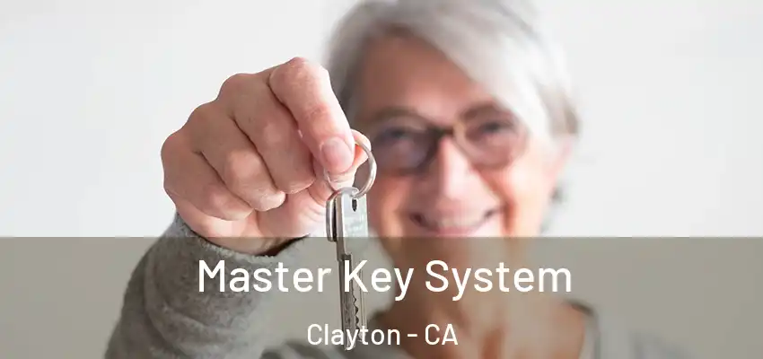  Master Key System Clayton - CA