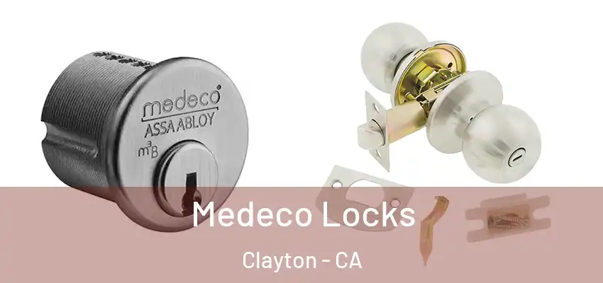  Medeco Locks Clayton - CA