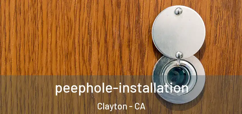  peephole-installation Clayton - CA