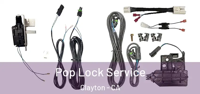  Pop Lock Service Clayton - CA